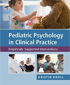 Pediatric Psychology in Clinical Practice: Empirically Supported Interventions 1st Edition PDF