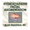 Hydroxyapatite Facial Augmentation