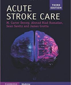 Acute Stroke Care (Cambridge Manuals in Neurology) 3rd Edition PDF