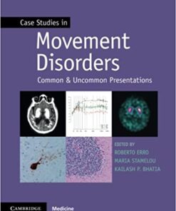 Case Studies in Movement Disorders: Common and Uncommon Presentations (Case Studies in Neurology) 1st Edition PDF