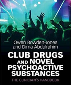 Club Drugs and Novel Psychoactive Substances: The Clinician's Handbook 1st Edition PDF