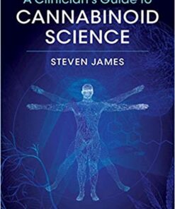 A Clinician's Guide to Cannabinoid Science 1st Edition PDF