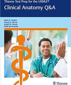 Thieme Test Prep for the USMLE®: Clinical Anatomy Q&A 1st Edition PDF