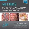 Netter's Surgical Anatomy and Approaches 2nd Edition PDF