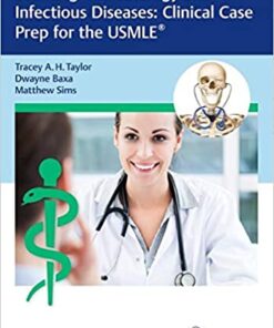 Learning Microbiology and Infectious Diseases: Clinical Case Prep for the USMLE® 1st Edition PDF