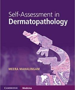 Self-Assessment in Dermatopathology 1st Edition PDF