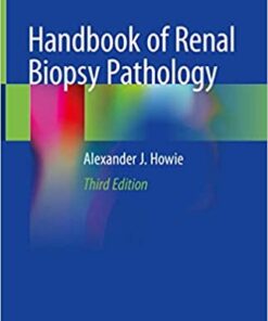 Handbook of Renal Biopsy Pathology 3rd ed. 2020 Edition PDF