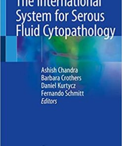 The International System for Serous Fluid Cytopathology 1st ed. 2020 Edition PDF