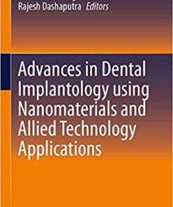 Advances in Dental Implantology using Nanomaterials and Allied Technology Applications 1st ed. 2021 Edition PDF