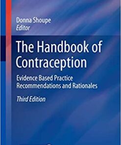 The Handbook of Contraception: Evidence Based Practice Recommendations and Rationales 3rd ed. 2020 Edition PDF