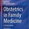 Obstetrics in Family Medicine: A Practical Guide 3rd ed. 2020 Edition PDF