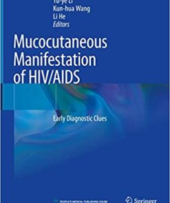 Mucocutaneous Manifestations of HIV/AIDS: Early Diagnostic Clues 1st ed. 2020 Edition PDF