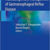 Multidisciplinary Management of Gastroesophageal Reflux Disease 1st ed. 2021 Edition PDF