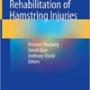 Prevention and Rehabilitation of Hamstring Injuries 1st ed. 2020 Edition PDF