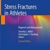 Stress Fractures in Athletes: Diagnosis and Management 2nd ed. 2020 Edition PDF