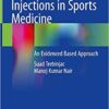 Regenerative Injections in Sports Medicine: An Evidenced Based Approach 1st ed. 2020 Edition PDF