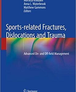 Sports-related Fractures, Dislocations and Trauma: Advanced On- and Off-field Management 1st ed. 2020 Edition PDF