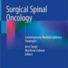 Surgical Spinal Oncology: Contemporary Multidisciplinary Strategies 1st ed. 2020 Edition PDF