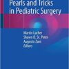 Pearls and Tricks in Pediatric Surgery 1st ed. 2021 Edition PDF