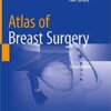 Atlas of Breast Surgery 2nd ed. 2020 Edition PDF