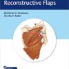 Handbook of Reconstructive Flaps 1st Edition PDF Original & Video