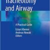 Tracheotomy and Airway: A Practical Guide 1st ed. 2020 Edition PDF