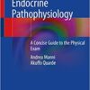 Endocrine Pathophysiology: A Concise Guide to the Physical Exam 1st ed. 2020 Edition PDF