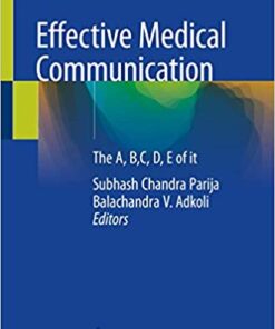 Effective Medical Communication: The A, B,C, D, E of it 1st ed. 2020 Edition PDF