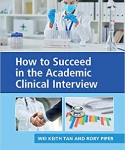 How to Succeed in the Academic Clinical Interview 1st Edition PDF