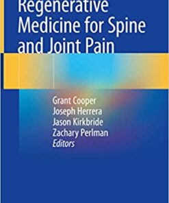 Regenerative Medicine for Spine and Joint Pain 1st ed. 2020 Edition PDF