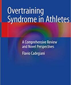 Overtraining Syndrome in Athletes: A Comprehensive Review and Novel Perspectives 1st ed. 2020 Edition PDF