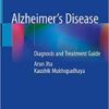 Alzheimer’s Disease: Diagnosis and Treatment Guide 1st ed. 2021 Edition PDF