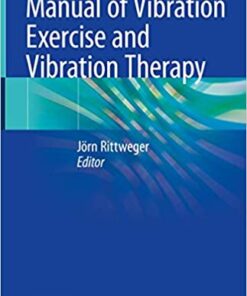 Manual of Vibration Exercise and Vibration Therapy 1st ed. 2020 Edition PDF