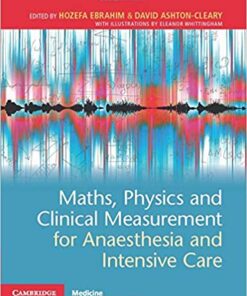 Maths, Physics and Clinical Measurement for Anaesthesia and Intensive Care 1st Edition PDF