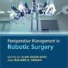 Perioperative Management in Robotic Surgery 1st Edition PDF