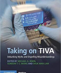 Taking on TIVA: Debunking Myths and Dispelling Misunderstandings 1st Edition PDF