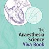 The Anaesthesia Science Viva Book 3rd Edition PDF