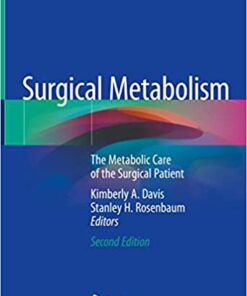 Surgical Metabolism: The Metabolic Care of the Surgical Patient 2nd ed. 2020 Edition PDF