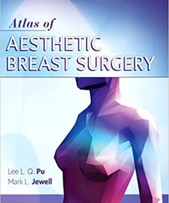 Atlas of Contemporary Aesthetic Breast Surgery: A Comprehensive Approach 1st Edition PDF & Video