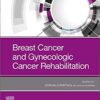 Breast Cancer and Gynecologic Cancer Rehabilitation 1st Edition PDF