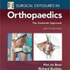 Surgical Exposures in Orthopaedics: The Anatomic Approach Sixth Edition EPUB