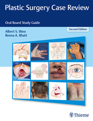 Plastic Surgery Case Review: Oral Board Study Guide 2nd Edition PDF