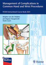 Management of Complications in Common Hand and Wrist Procedures: FESSH Instructional Course Book 2021 1st Edition PDF