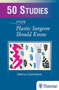 50 Studies Every Plastic Surgeon Should Know 1st Edition PDF