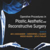 Operative Procedures in Plastic, Aesthetic and Reconstructive Surgery 1st Edition PDF