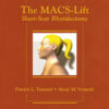 The MACS-Lift: Short-Scar Rhytidectomy 1st Edition PDF & video