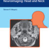 Differential Diagnosis in Neuroimaging: Head and Neck: Head and Neck 1st Edition PDF