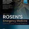 Rosen's Emergency Medicine: Concepts and Clinical Practice: 2-Volume Set 10th Edition PDF