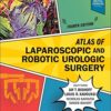 Atlas of Laparoscopic and Robotic Urologic Surgery 4th Edition PDF Original PDF Original & Video