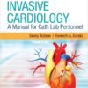 Invasive Cardiology: A Manual for Cath Lab Personnel, 4th Edition (EPUB + Converted PDF)